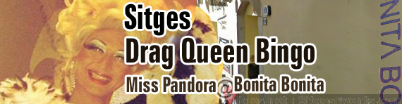 Friday Sitges Drag Queen Bingo at Bonita Bonita Wine/cocktail lounge bar with Food and Miss Pandora singing